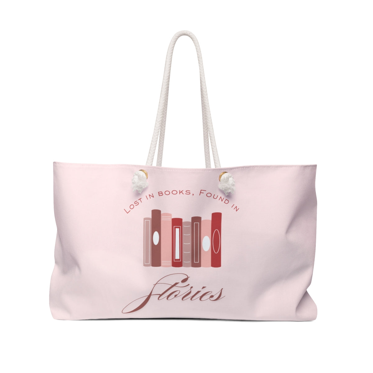 Lost In Books, Found In Stories Weekender Bag