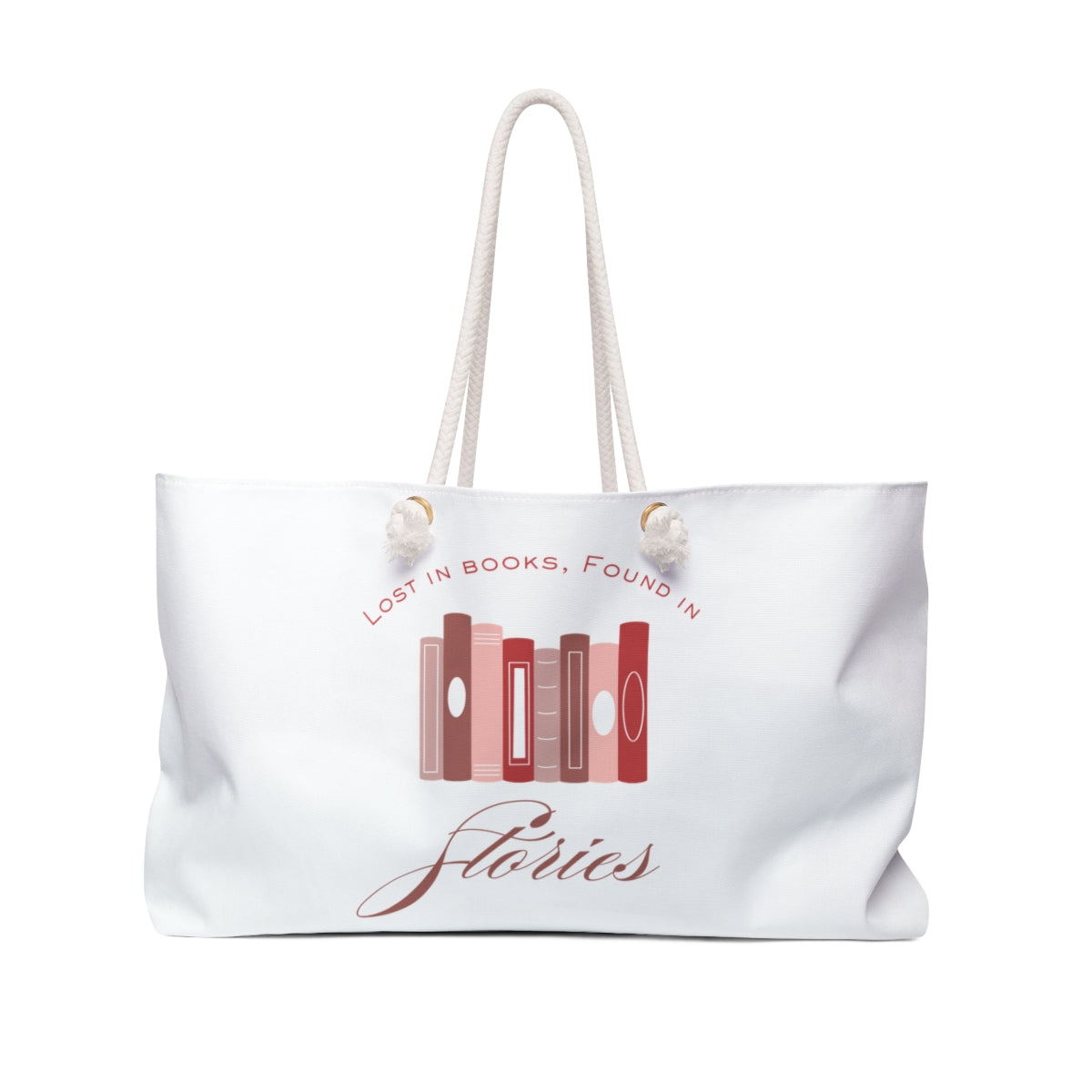 Lost In Books, Found In Stories Weekender Bag